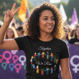Camiseta Together We Rise International Women’s Day 