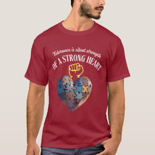 Camiseta Tolerância – Força Silenciosa de um Coração Forte