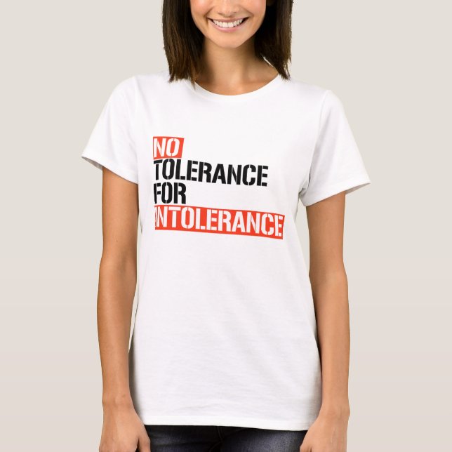 Camiseta Tolerância Zero para Intolerância (Frente)