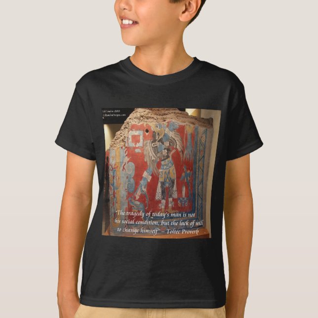 Camiseta Toltec Empire Graphic & Famous Proverb (Frente)