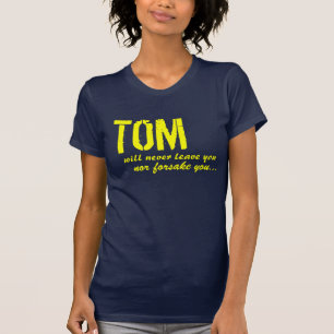 Camiseta Tom é lá para você!