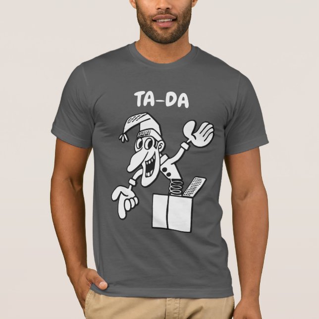 Camiseta Tomada de TA-DA na caixa T-shirt (Frente)