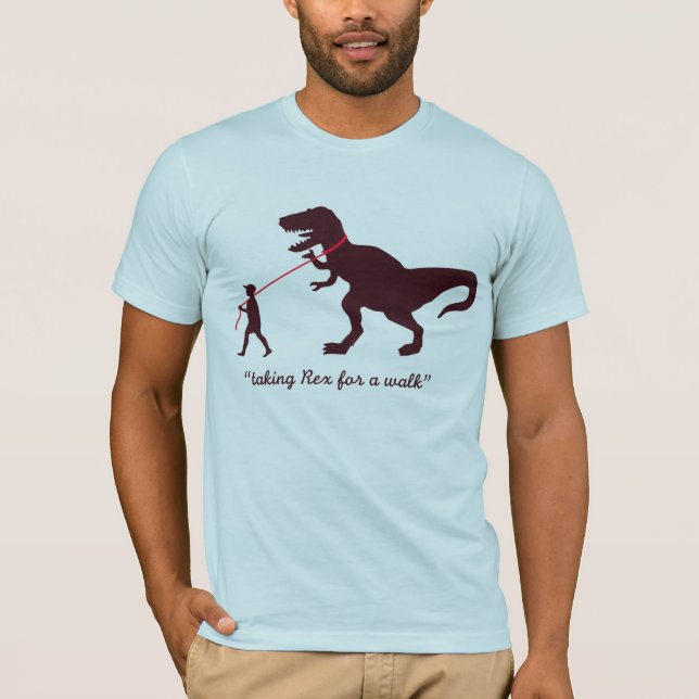 Camiseta tomando Rex para um t-shirt da caminhada - (Frente)