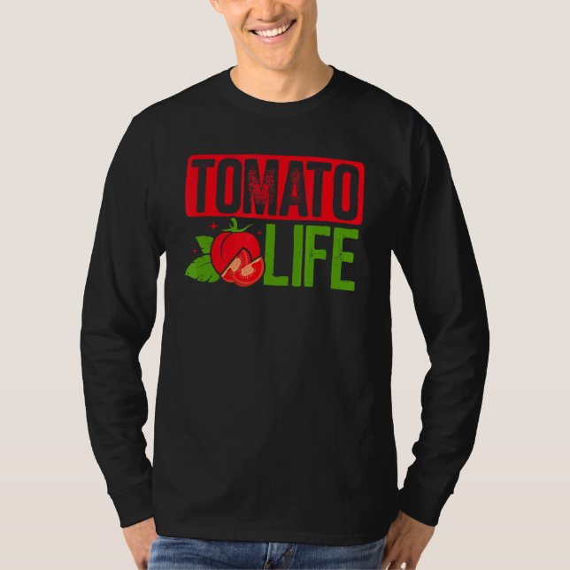Camiseta Tomate Life Red Tomates Plantadores Agricultores (Frente)