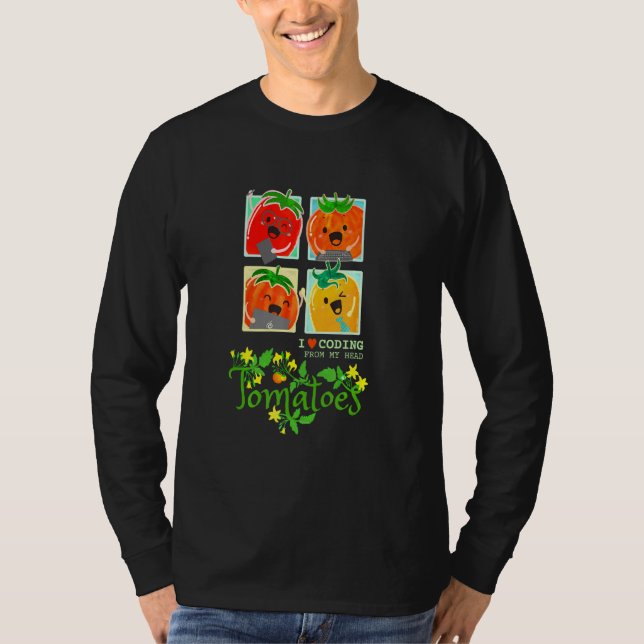 Camiseta Tomatoes Fruit Pun I Love Coding From Head Sarcast (Frente)