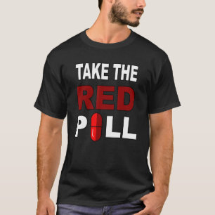 Camiseta Tome A Pílula Vermelha Direta Para A Eleição Conse