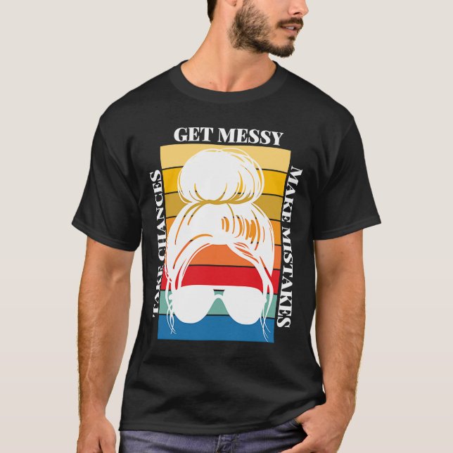 Camiseta Tome Chances De Cometer Erros Começam Mulheres Ret (Frente)