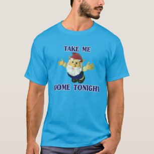 Camiseta Tome-me o gnomo hoje à noite