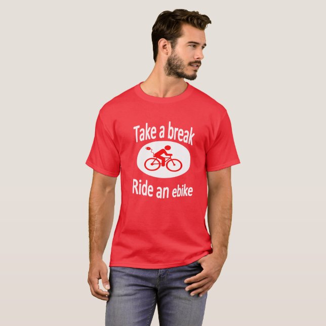 Camiseta "Tome T do design de Ebike de uma ruptura" para (Frente Completa)