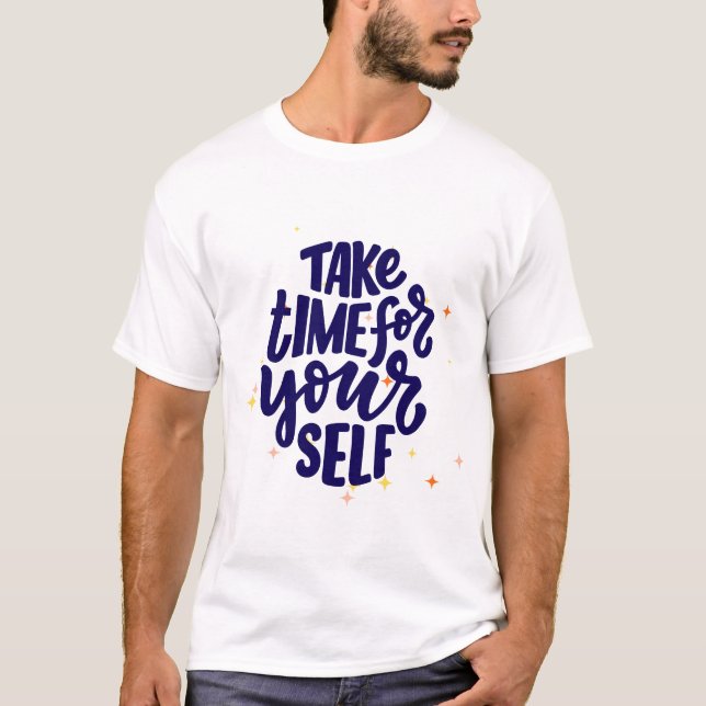 Camiseta Tome tempo para você mesmo (Frente)