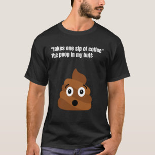 Camiseta Tome Um Sapo De Café Que O Poop Na Minha Bumbum Ap