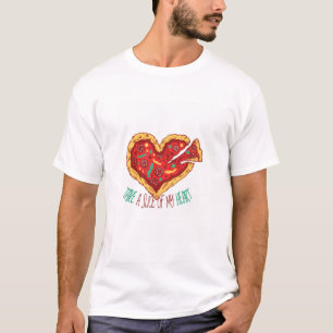 Camiseta Tome uma fatia de meu coração da pizza