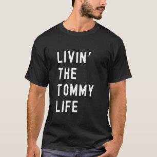 Camiseta Tommy Living O Tommy Life Name Engraçado