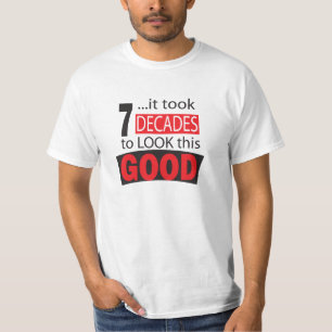 Camiseta Tomou 7 décadas para olhar este bom 70 de  