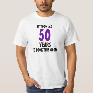 Camiseta Tomou-me 50 anos para olhar este bom