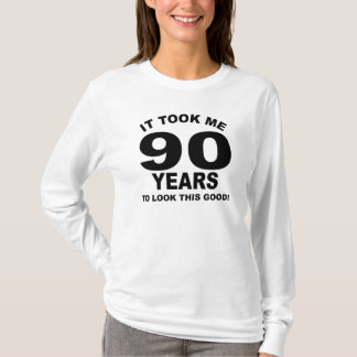 Camiseta Tomou-me 90 anos para olhar este bom