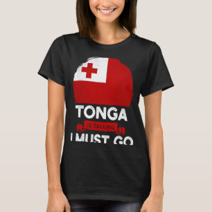 Camiseta Tonga Está Chamando De "Eu Tenho Que Ir Tongan Her