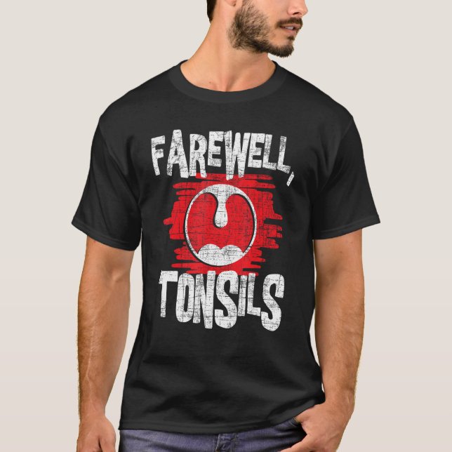 Camiseta Tonsils De Adeus - Tonsillectomia Tonsil De Remoçã (Frente)