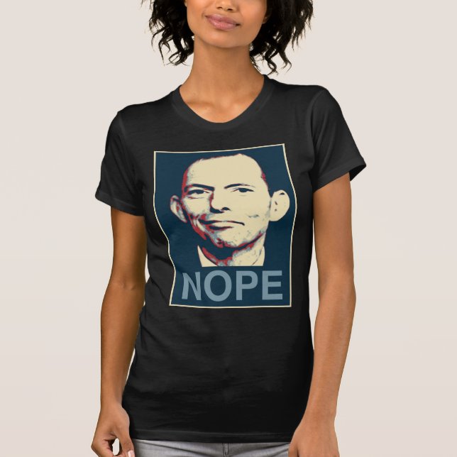 Camiseta Tony Abbott - Nope (Frente)