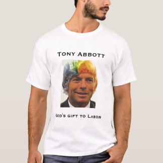 Camiseta Tony Abbott, o presente do deus a trabalhar