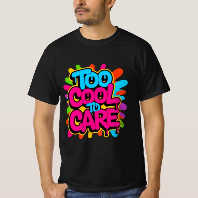 Camiseta Too Cool To Care — Men’s Bold Typography Tee (Frente)