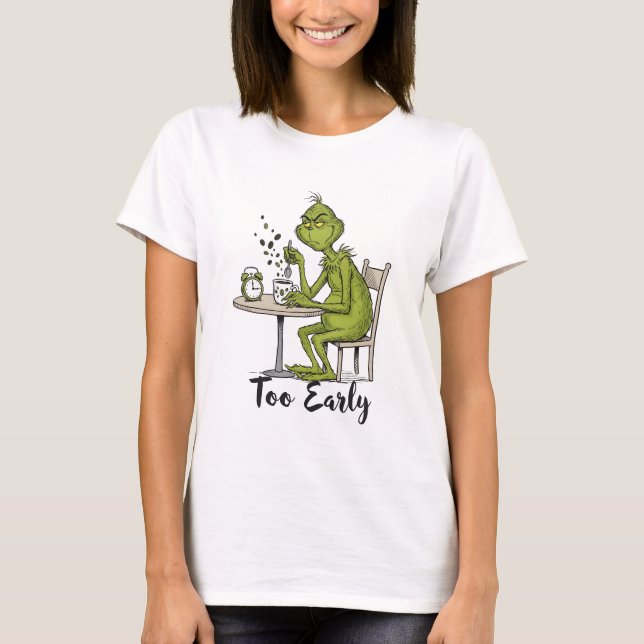 Camiseta Too Early Grumpy Green Monster Morning Coffee (Frente)