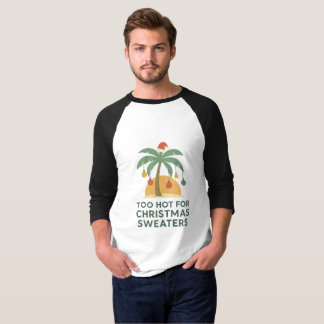 Camiseta Too Hot For Christmas Sweaters | Tropical