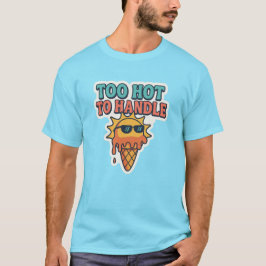 Camiseta Too Hot to Handle – Melting Sun Ice Cream