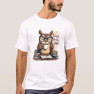 Camiseta Too Wise For This School Funny Men's Basic T-Shirt