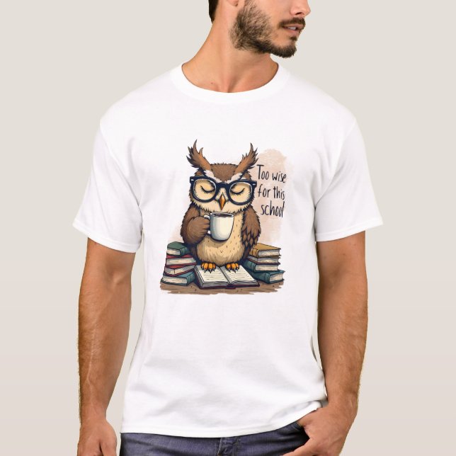 Camiseta Too Wise For This School Funny Men's Basic T-Shirt (Frente)