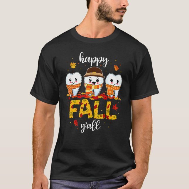 Camiseta Tooth Teeth Happy Fall Y'all Dental Dentist Thanks (Frente)