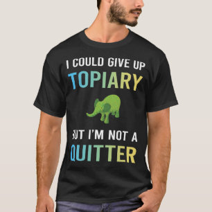 Camiseta Topiaria Não Desistente
