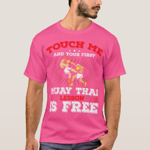 Camiseta Toque Em Mim E Na Sua Primeira Lição Tailandesa Ti