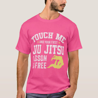 Camiseta Toque Em Mim E No Seu Primeiro Jiu Jitsu