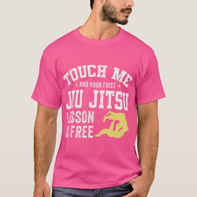 Camiseta Toque Em Mim E No Seu Primeiro Jiu Jitsu (Frente)