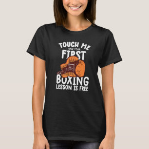 Camiseta Toque Em Mim E Sua Primeira Lição De Boxing Está L