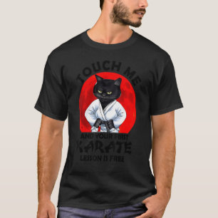 Camiseta Toque Em Mim E Sua Primeira Lição De Karate É Grát