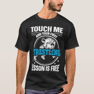 Camiseta Toque Em Mim E Sua Primeira Lição De Luta Está Liv
