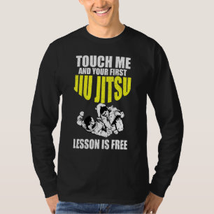 Camiseta Toque Em Mim E Sua Primeira Lição Jiu Jitsu É Livr