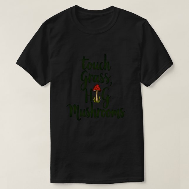 Camiseta Toque Grama Abrace Cogumelos (Frente do Design)