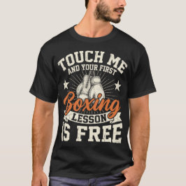 Camiseta Toque Me E A Primeira Aula De Boxe É Grátis Engraç