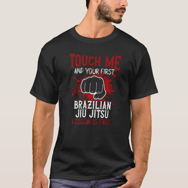 Camiseta Toque Me E Sua Primeira Lição De Jiu Jitsu Brasile (Frente)
