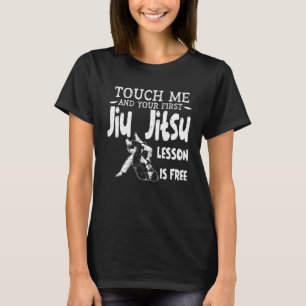 Camiseta Toque Me E Sua Primeira Lição De Jiu Jitsu É Gráti
