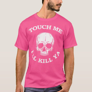 Camiseta Toque-Me Matar Ill Ya Engraçado Cabelo 80S Heavy M