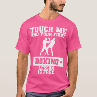 Camiseta Toque-Me Sua Primeira Lição De Boxing É Grátis Bo