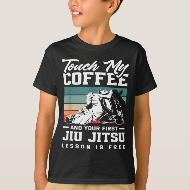Camiseta Toque Meu Café E Sua Aula De Jiu Jitsu Ft É (Frente)