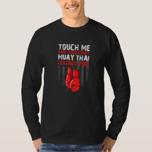 Camiseta Toque Meu E Sua Primeira Lição De Muay Thai É Grát