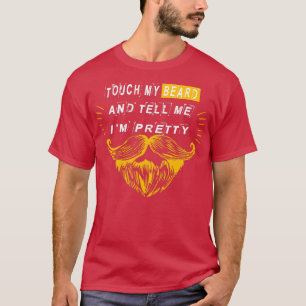 Camiseta Toque na minha barba e me diga o bonito presente I