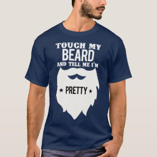 Camiseta Toque na minha barba e me diga que está bonito 15