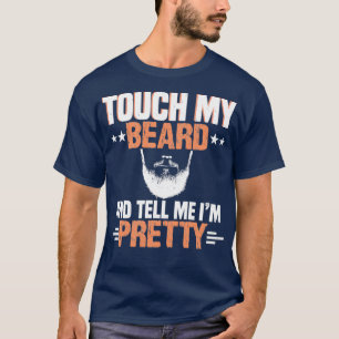 Camiseta Toque na minha barba e me diga que sou bonito 10